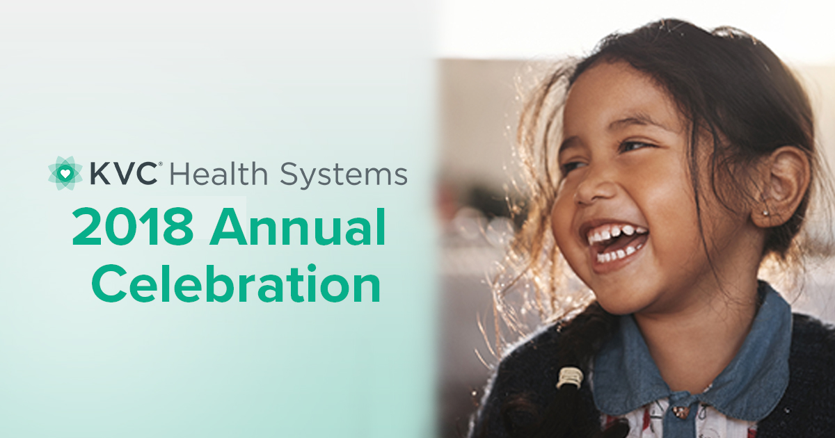 KVC Health Systems Annual Celebration - KVC 2018 Impact - KVC Health Systems 2018 Impact