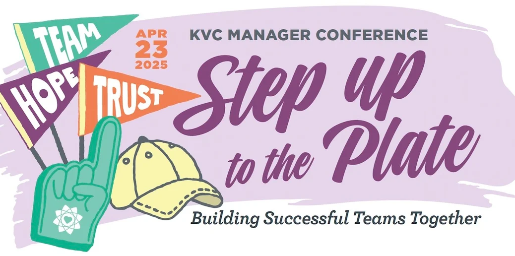 Step up to the plate - KVC Manager Conference