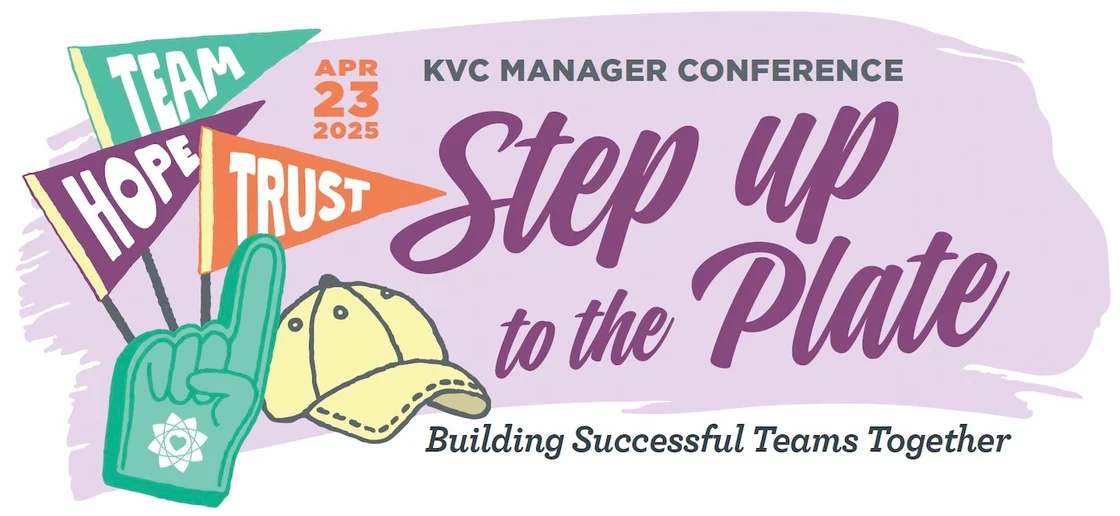 Step up to the plate - KVC Manager Conference