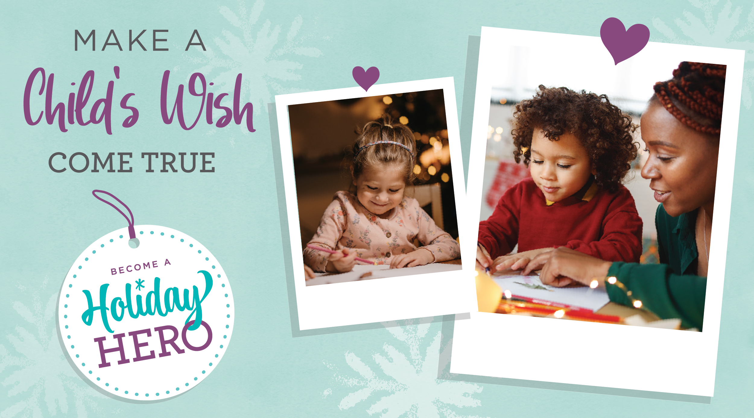 Make a child's wish come true. Become a KVC Holiday Hero today